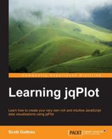 Learning jqPLot 1783981164 Book Cover