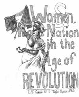 Women, Race, and Nation in the Age of Revolutions 0578528649 Book Cover