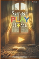 Sunny Play Home B0GQP9GNYS Book Cover