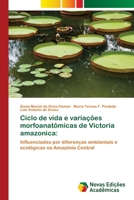 Ciclo de vida e varia��es morfoanat�micas de Victoria amazonica 6202030933 Book Cover