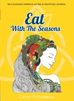 Eat With The Seasons 1739957814 Book Cover