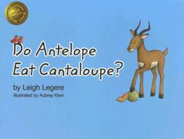 Do Antelope Eat Cantaloupe? 1585974595 Book Cover