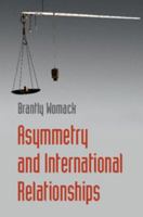 Asymmetry and International Relationships 1107589533 Book Cover