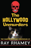 The Hollywood Unmurders 099092825X Book Cover