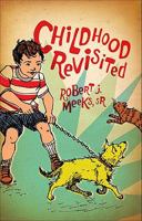 Childhood Revisited 161663880X Book Cover