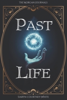 The Morgan Journals: Past Life B0B92RBNYH Book Cover