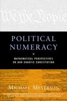 Political Numeracy: Mathematical Perspectives on Our Chaotic Constitution 0393323722 Book Cover