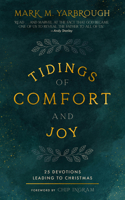 Tidings of Comfort & Joy: 25 Advent Devotionals Leading to Christmas 1683595653 Book Cover