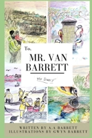 To Mr. Van Barrett B0B2K88JCF Book Cover
