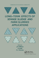 Long-term Effects of Sewage Sludge and Farm Slurries Applications 0853343993 Book Cover