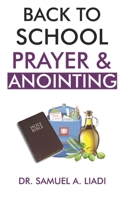 Back to School Prayer & Anointing B0B95ZCCWS Book Cover