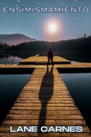 Ensimismamiento 163950219X Book Cover