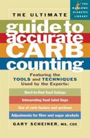 The Ultimate Guide to Accurate Carb Counting: Featuring the Tools and Techniques Used by the Experts (Marlowe Diabetes Library) 1569242747 Book Cover
