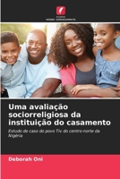 Uma avaliação sociorreligiosa da instituição do casamento (Portuguese Edition) 6209534139 Book Cover