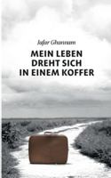 Mein Leben dreht sich in einem Koffer: Und irgendwo dazwischen stand ich - still, aber wach 3695128615 Book Cover