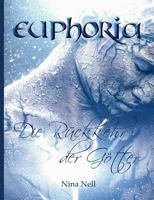 Euphoria - Die Rückkehr der Götter (Sammelband): Teil 1-5 des Romans zum Gesetz der Anziehung 3746065984 Book Cover