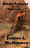 Blackjack (Wade Tanner Book 5) 1673682170 Book Cover