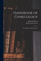 Handbook of Gynecology: For Students and Practitioners 1019076100 Book Cover