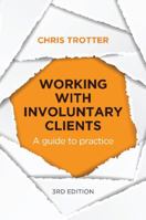 Working with Involuntary Clients 1743313535 Book Cover