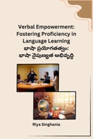 Verbal Empowerment: Fostering Proficiency in Language Learning B0CQTMQN9L Book Cover