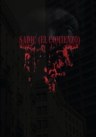 SADIC - (EL COMIENZO) 0244363927 Book Cover