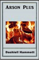 Arson Plus 1447403975 Book Cover