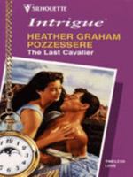 The Last Cavalier (Silhouette Romances) 0373470827 Book Cover
