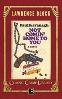 Not Comin' Home to You 0786703881 Book Cover