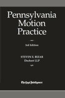 Pennsylvania Motion Practice 1628814225 Book Cover