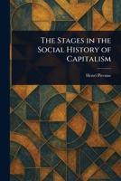 The Stages in the Social History of Capitalism 9390215900 Book Cover