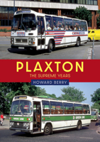 Plaxton: The Supreme Years 1398116467 Book Cover