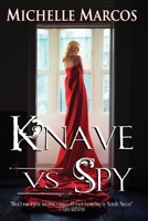 Knave vs Spy 1505671132 Book Cover