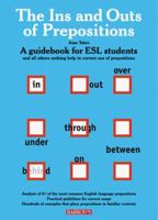 Ins and Outs of prepositions, The: A Guidebook for ESL Students 0764107577 Book Cover