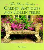Garden Antiques and Collectibles (For Your Garden) 1567997856 Book Cover
