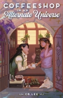 Coffeeshop in an Alternate Universe 1250778026 Book Cover