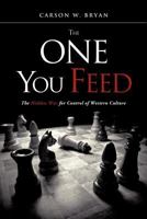 The One You Feed 1597816914 Book Cover