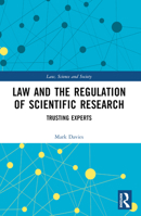 Law and the Regulation of Scientific Research: Trusting Experts 1032320702 Book Cover