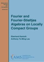 Fourier and Fourier-Stieltjes Algebras on Locally Compact Groups 0821853651 Book Cover