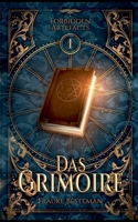 Das Grimoire: Forbidden Artefacts 1 3751997598 Book Cover