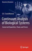 Continuum Analysis of Biological Systems: Conserved Quantities, Fluxes and Forces 3642544673 Book Cover