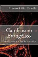 Catolicismo Evangélico 1477414886 Book Cover