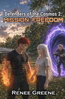 Mission: Freedom 1692567144 Book Cover