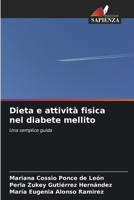 Dieta e attività fisica nel diabete mellito (Italian Edition) 620834204X Book Cover