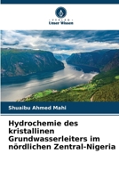 Hydrochemie des kristallinen Grundwasserleiters im nördlichen Zentral-Nigeria (German Edition) 6209731163 Book Cover