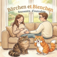 Bärchen et Bienchen: Souvenirs d’autrefois (French Edition) B0H1W8X8MR Book Cover
