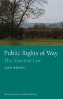 Public Rights of Way: The Essential Law 0854902082 Book Cover