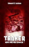 Tanker; Boys, Men, and Cowards 1932077537 Book Cover