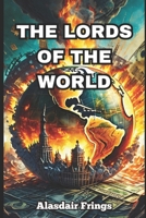 The Lords of World B0BHNNZWTM Book Cover