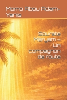 Sourate Maryam – Un compagnon de route (French Edition) B0GR1BNXK9 Book Cover