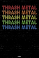 Thrash Metal Notebook: Thrash Metal Retro Music Journal 6 x 9 inch 120 lined pages gift 1661620094 Book Cover